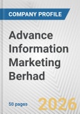 Advance Information Marketing Berhad Fundamental Company Report Including Financial, SWOT, Competitors and Industry Analysis- Product Image