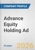 Advance Equity Holding Ad Fundamental Company Report Including Financial, SWOT, Competitors and Industry Analysis- Product Image