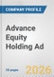 Advance Equity Holding Ad Fundamental Company Report Including Financial, SWOT, Competitors and Industry Analysis - Product Thumbnail Image