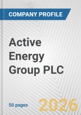 Active Energy Group PLC Fundamental Company Report Including Financial, SWOT, Competitors and Industry Analysis- Product Image