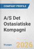 A/S Det Ostasiatiske Kompagni Fundamental Company Report Including Financial, SWOT, Competitors and Industry Analysis- Product Image