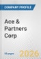 Ace & Partners Corp Fundamental Company Report Including Financial, SWOT, Competitors and Industry Analysis - Product Thumbnail Image