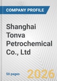 Shanghai Tonva Petrochemical Co., Ltd. Fundamental Company Report Including Financial, SWOT, Competitors and Industry Analysis- Product Image