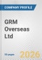 GRM Overseas Ltd. Fundamental Company Report Including Financial, SWOT, Competitors and Industry Analysis - Product Thumbnail Image