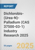 Dichlorobis-(Urea-N)-Palladium (CAS 37500-03-1) Industry Research 2025: Global and Regional Market Trends 2019-2024 and Forecast to 2029- Product Image