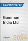 Gammon India Ltd. Fundamental Company Report Including Financial, SWOT, Competitors and Industry Analysis- Product Image
