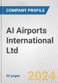 AI Airports International Ltd. Fundamental Company Report Including Financial, SWOT, Competitors and Industry Analysis- Product Image