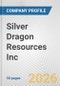 Silver Dragon Resources Inc. Fundamental Company Report Including Financial, SWOT, Competitors and Industry Analysis - Product Thumbnail Image