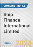 Ship Finance International Limited Fundamental Company Report Including Financial, SWOT, Competitors and Industry Analysis- Product Image