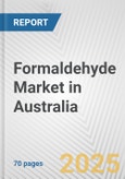 Formaldehyde Market in Australia: Business Report 2024- Product Image