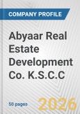 Abyaar Real Estate Development Co. K.S.C.C. Fundamental Company Report Including Financial, SWOT, Competitors and Industry Analysis- Product Image