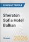 Sheraton Sofia Hotel Balkan Fundamental Company Report Including Financial, SWOT, Competitors and Industry Analysis - Product Thumbnail Image