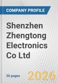 Shenzhen Zhengtong Electronics Co Ltd Fundamental Company Report Including Financial, SWOT, Competitors and Industry Analysis- Product Image