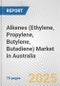 Alkenes (Ethylene, Propylene, Butylene, Butadiene) Market in Australia: Business Report 2024 - Product Image