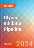 Glycan Inhibitor - Pipeline Insight, 2024- Product Image