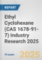 Ethyl Cyclohexane (CAS 1678-91-7) Industry Research 2025: Global and Regional Market Trends 2019-2024 and Forecast to 2029 - Product Thumbnail Image