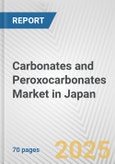Carbonates and Peroxocarbonates Market in Japan: Business Report 2025- Product Image