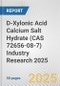 D-Xylonic Acid Calcium Salt Hydrate (CAS 72656-08-7) Industry Research 2025: Global and Regional Market Trends 2019-2024 and Forecast to 2029 - Product Image