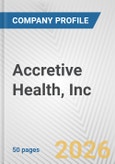 Accretive Health, Inc. Fundamental Company Report Including Financial, SWOT, Competitors and Industry Analysis- Product Image