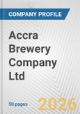 Accra Brewery Company Ltd. Fundamental Company Report Including Financial, SWOT, Competitors and Industry Analysis- Product Image