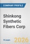 Shinkong Synthetic Fibers Corp. Fundamental Company Report Including Financial, SWOT, Competitors and Industry Analysis - Product Thumbnail Image
