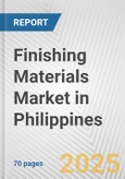 Finishing Materials Market in Philippines: Business Report 2025- Product Image