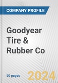 Goodyear Tire & Rubber Co. Fundamental Company Report Including Financial, SWOT, Competitors and Industry Analysis- Product Image
