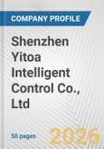Shenzhen Yitoa Intelligent Control Co., Ltd. Fundamental Company Report Including Financial, SWOT, Competitors and Industry Analysis- Product Image