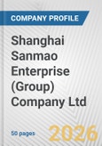 Shanghai Sanmao Enterprise (Group) Company Ltd. Fundamental Company Report Including Financial, SWOT, Competitors and Industry Analysis- Product Image