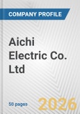 Aichi Electric Co. Ltd. Fundamental Company Report Including Financial, SWOT, Competitors and Industry Analysis- Product Image