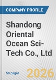 Shandong Oriental Ocean Sci-Tech Co., Ltd. Fundamental Company Report Including Financial, SWOT, Competitors and Industry Analysis- Product Image
