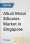 Alkali Metal Silicates Market in Singapore: Business Report 2022 - Product Thumbnail Image