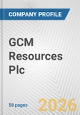 GCM Resources Plc Fundamental Company Report Including Financial, SWOT, Competitors and Industry Analysis- Product Image