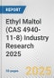 Ethyl Maltol (CAS 4940-11-8) Industry Research 2025: Global and Regional Market Trends 2019-2024 and Forecast to 2029 - Product Thumbnail Image