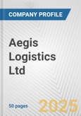 Aegis Logistics Ltd. Fundamental Company Report Including Financial, SWOT, Competitors and Industry Analysis- Product Image