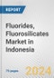 Fluorides, Fluorosilicates Market in Indonesia: Business Report 2024 - Product Image