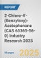2-Chloro-4'-(Benzyloxy)-Acetophenone (CAS 63365-56-0) Industry Research 2025: Global and Regional Market Trends 2019-2024 and Forecast to 2029 - Product Thumbnail Image