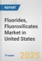 Fluorides, Fluorosilicates Market in United States: Business Report 2024 - Product Thumbnail Image