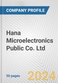 Hana Microelectronics Public Co. Ltd. Fundamental Company Report Including Financial, SWOT, Competitors and Industry Analysis- Product Image