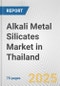 Alkali Metal Silicates Market in Thailand: Business Report 2024 - Product Thumbnail Image