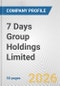 7 Days Group Holdings Limited Fundamental Company Report Including Financial, SWOT, Competitors and Industry Analysis - Product Thumbnail Image
