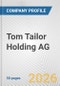 Tom Tailor Holding AG Fundamental Company Report Including Financial, SWOT, Competitors and Industry Analysis - Product Thumbnail Image