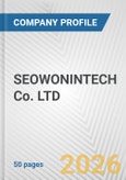 SEOWONINTECH Co. LTD Fundamental Company Report Including Financial, SWOT, Competitors and Industry Analysis- Product Image