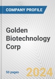 Golden Biotechnology Corp. Fundamental Company Report Including Financial, SWOT, Competitors and Industry Analysis- Product Image