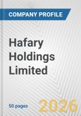 Hafary Holdings Limited Fundamental Company Report Including Financial, SWOT, Competitors and Industry Analysis- Product Image