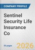 Sentinel Security Life Insurance Co. Fundamental Company Report Including Financial, SWOT, Competitors and Industry Analysis- Product Image