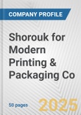 Shorouk for Modern Printing & Packaging Co. Fundamental Company Report Including Financial, SWOT, Competitors and Industry Analysis- Product Image