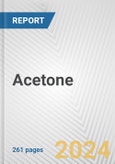 Acetone: 2024 World Market Outlook up to 2033- Product Image