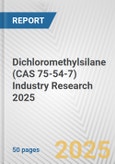 Dichloromethylsilane (CAS 75-54-7) Industry Research 2025: Global and Regional Market Trends 2019-2024 and Forecast to 2029- Product Image