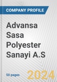 Advansa Sasa Polyester Sanayi A.S. Fundamental Company Report Including Financial, SWOT, Competitors and Industry Analysis- Product Image